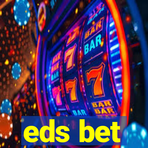 eds bet